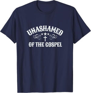 Unashamed of the Gospel Christian Faith bible Romans 1:16 T-Shirt - T-Shirt | Navy
