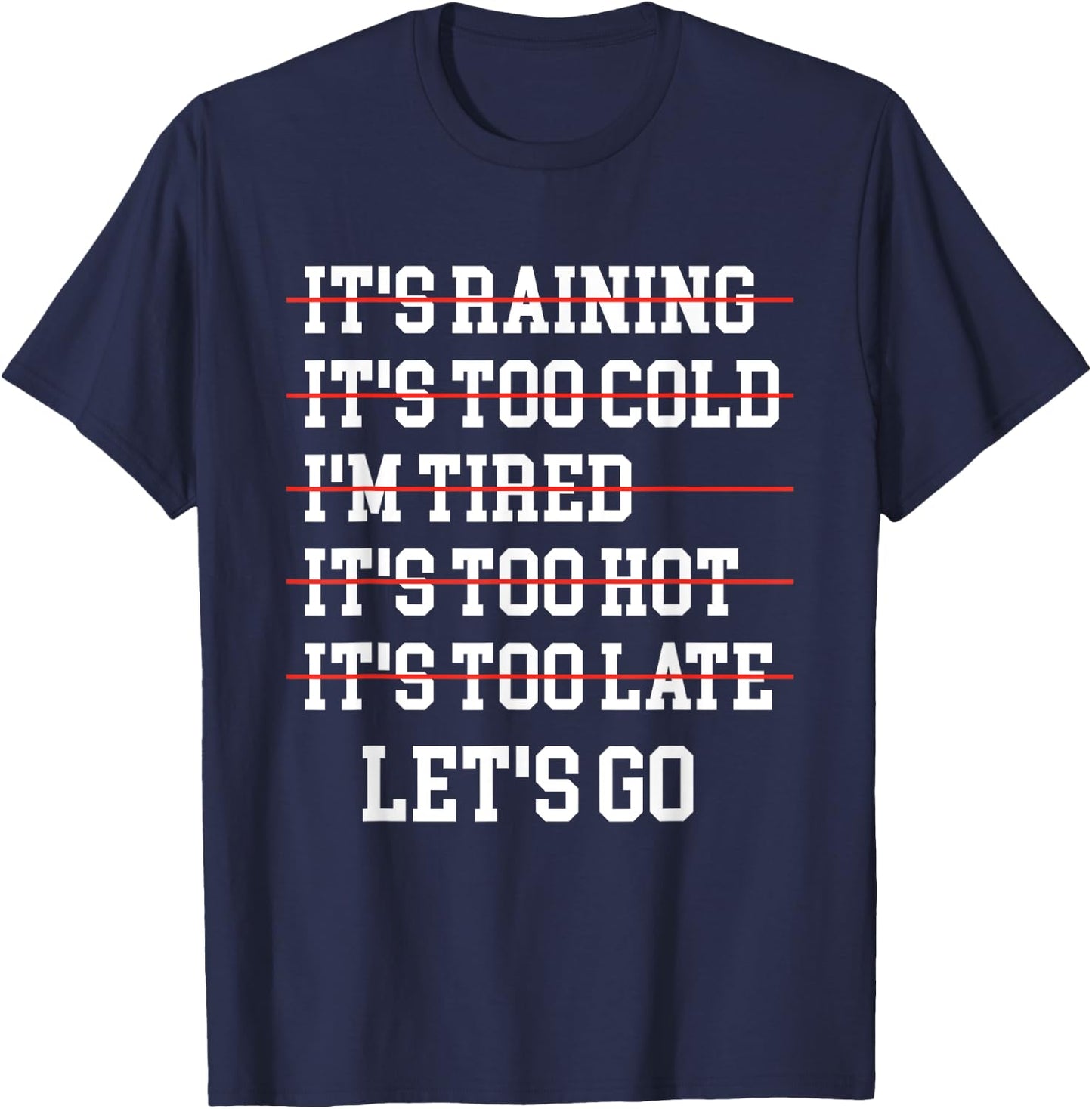 Motivational Exercise No-Excuse Workout-Buddy Let's Go T-Shirt - T-Shirt | Navy