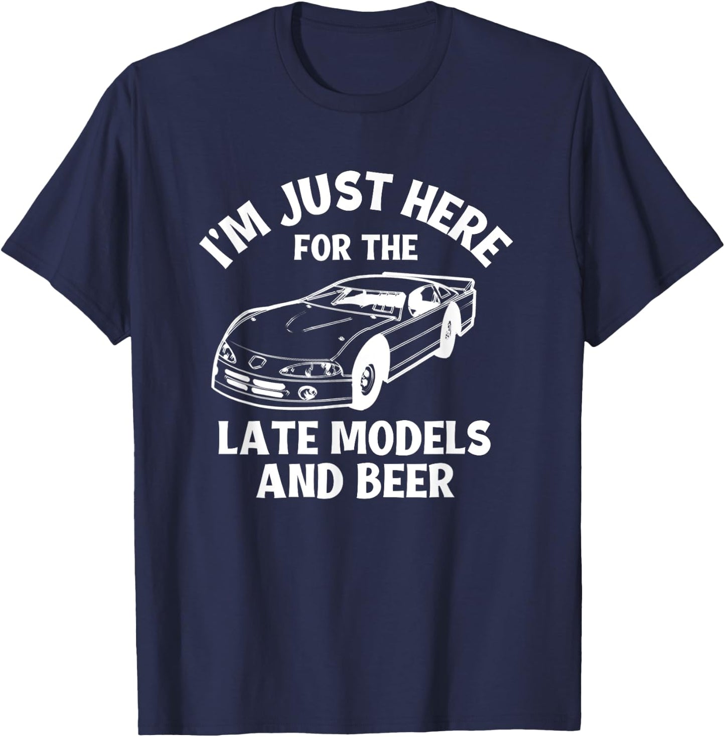 Late Model Dirt Track Racing Stock Car Racing Sayings T-Shirt - T-Shirt | Navy