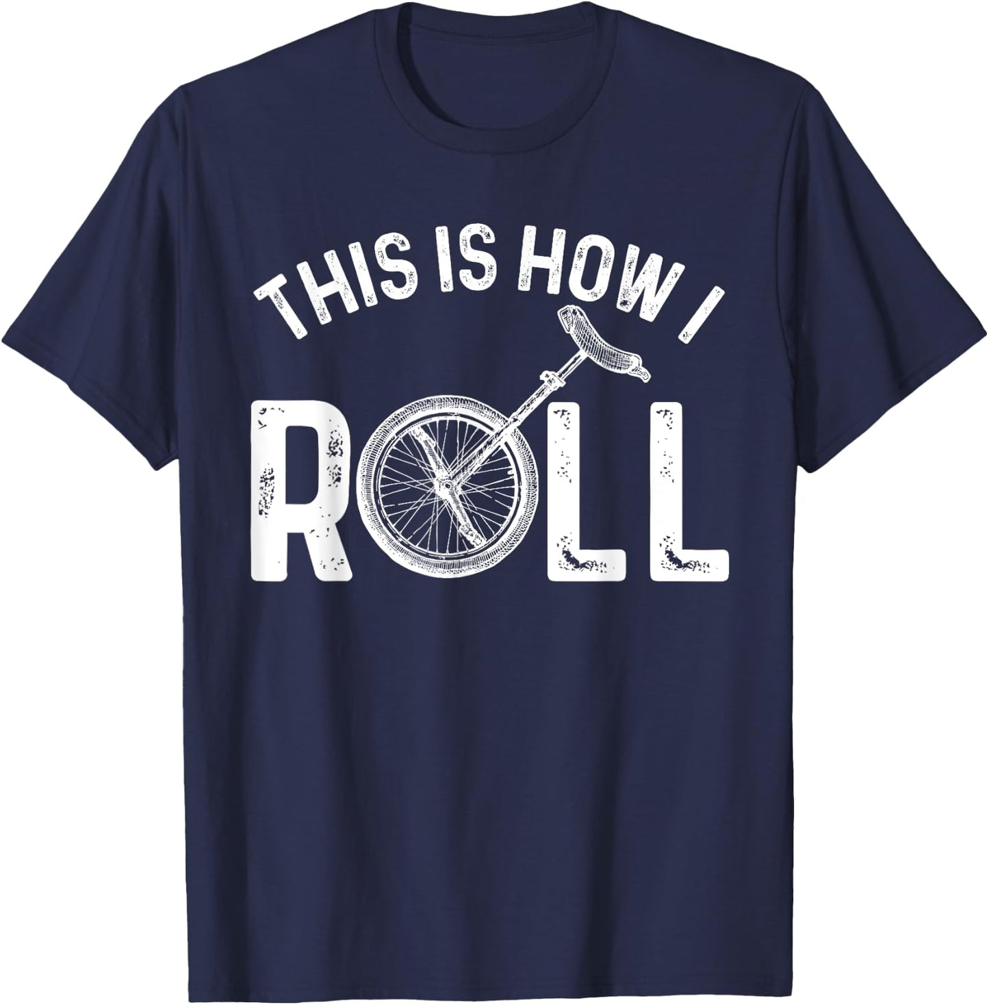 Funny Unicycling Design Women Monocycle Rider Humor T-Shirt - T-Shirt | Navy
