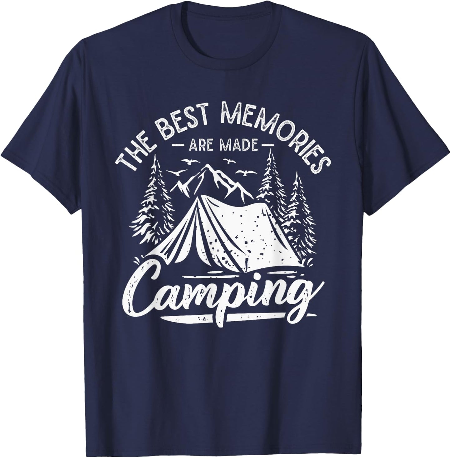 The Best Memories Are Made Camping T-Shirt - T-Shirt | Navy