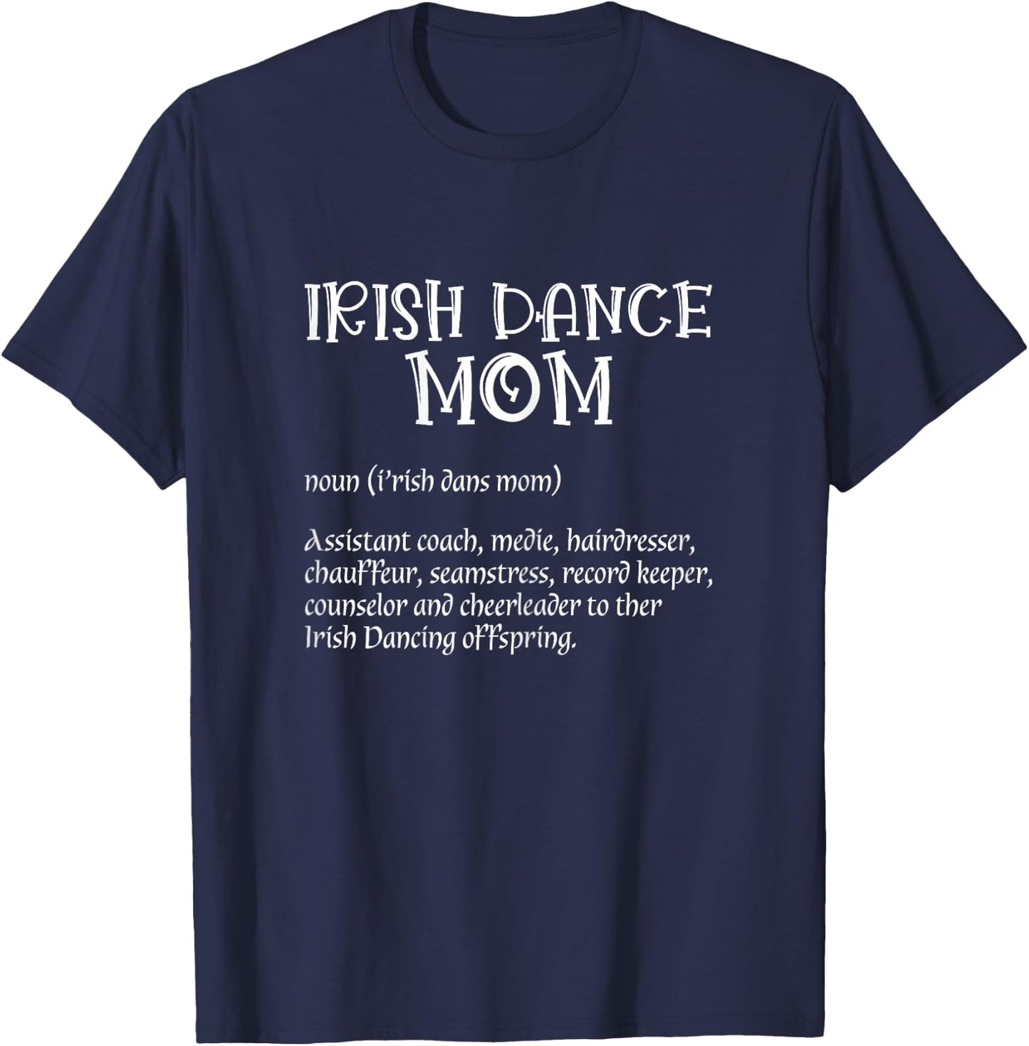Irish Dancer Ceili Reel Dance Feis Irish Step Dance Shoes T-Shirt - T-Shirt | Navy