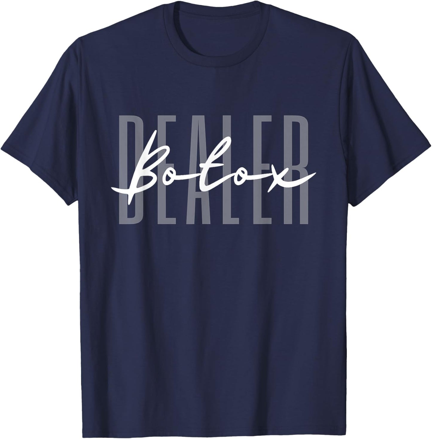 Botox Dealer Syringe Cosmetic Aesthetic Nurse Cosmetic T-Shirt - T-Shirt | Navy