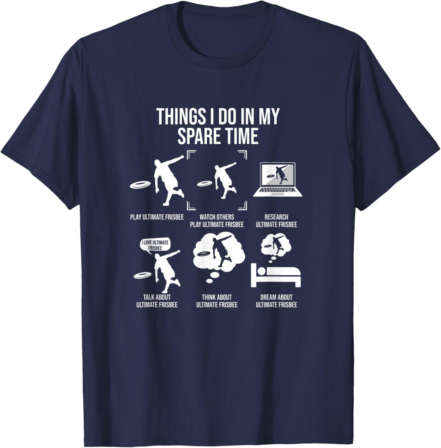Things I Do In My Spare Time, Funny Ultimate Frisbee T-Shirt - T-Shirt | Navy