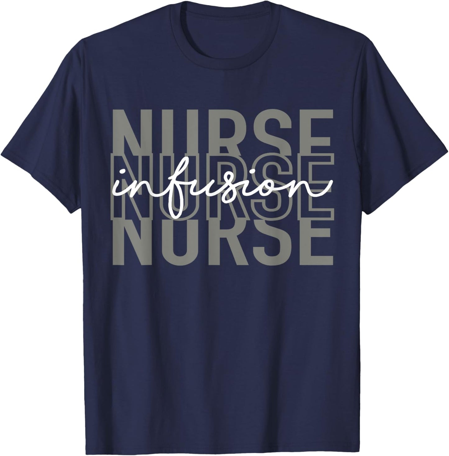 Infusion Nurse Intravenous IV Therapy Oncology Nurse Funny T-Shirt - T-Shirt | Navy