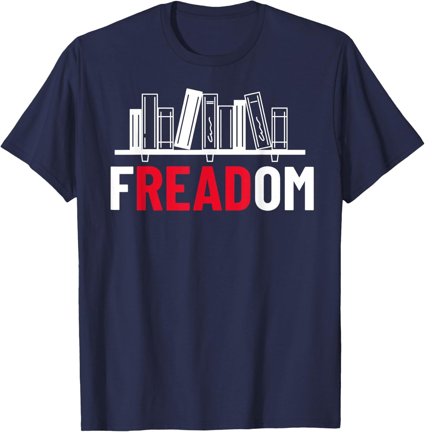 fREADom - I Read Banned Books - Banned Books Week Librarian T-Shirt - T-Shirt | Navy