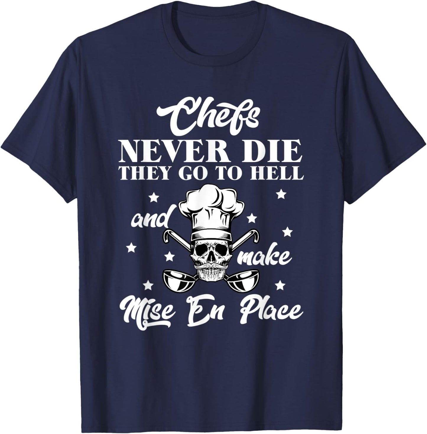 Mise En Place - Restaurant Gastronomie Professional Chef T-Shirt - T-Shirt | Navy