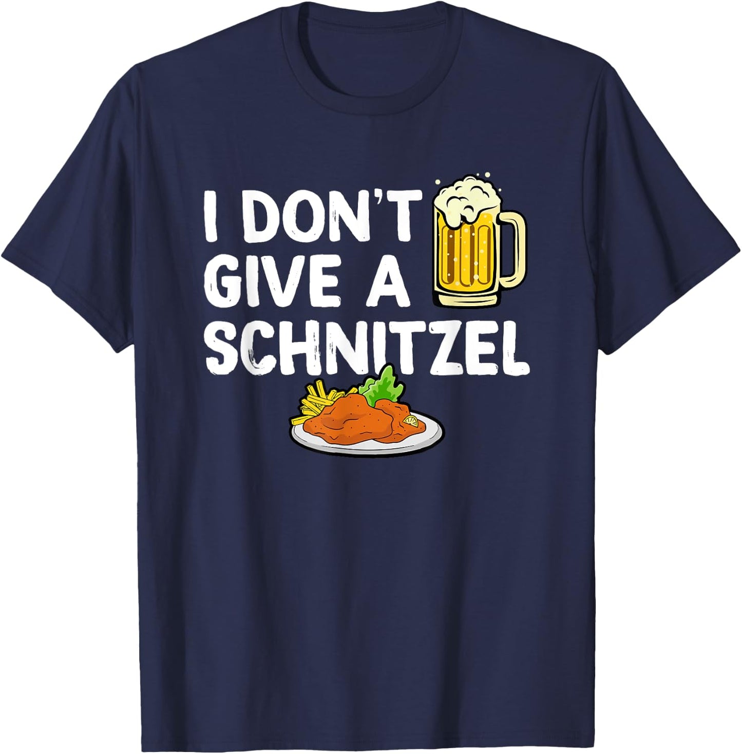 I Don't Give A Schnitzel - Germany Oktoberfest German T-Shirt - T-Shirt | Navy