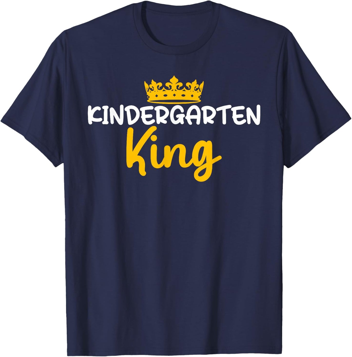 Kindergarten King T-Shirt - T-Shirt | Navy