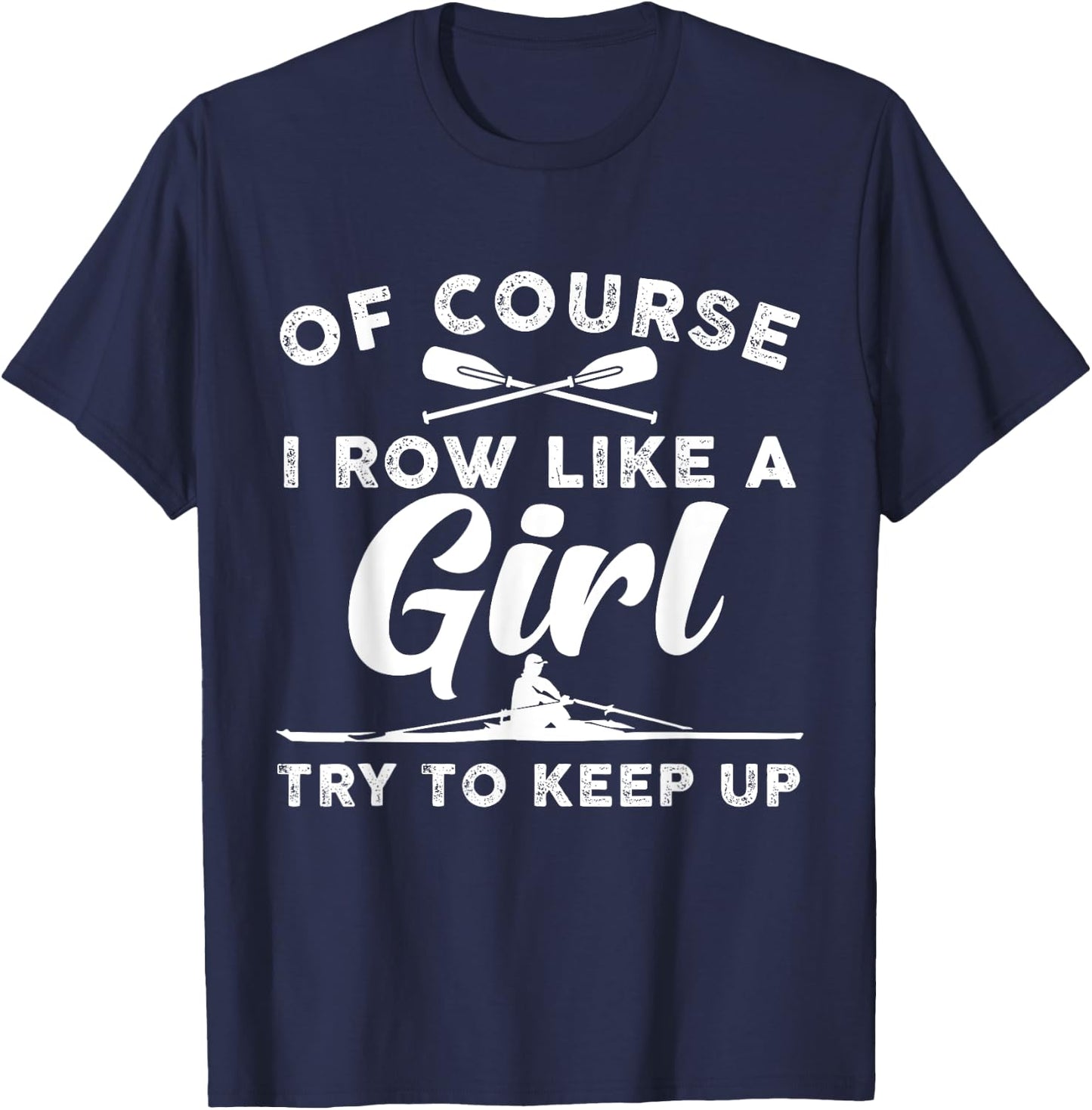Funny Rowing Art For Girls Women Crew Rowing Row Coxswain T-Shirt - T-Shirt | Navy