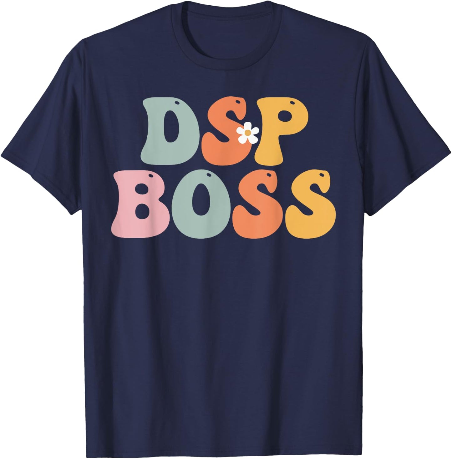 DSP Boss Week Groovy Appreciation Day For Work T-Shirt - T-Shirt | Navy