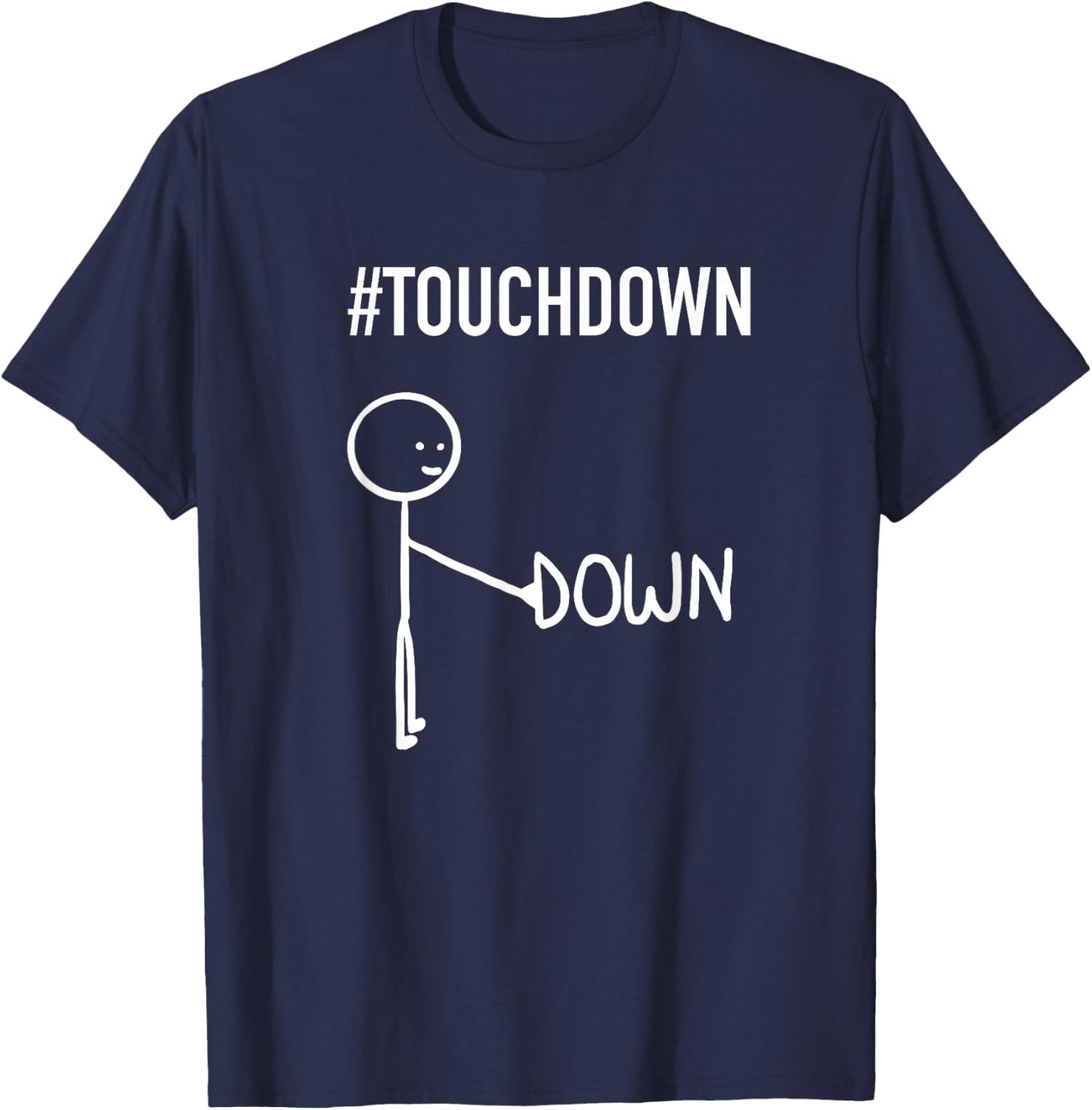 Funny Stick Figure - Touchdown Football Pun Joke T-Shirt - T-Shirt | Navy