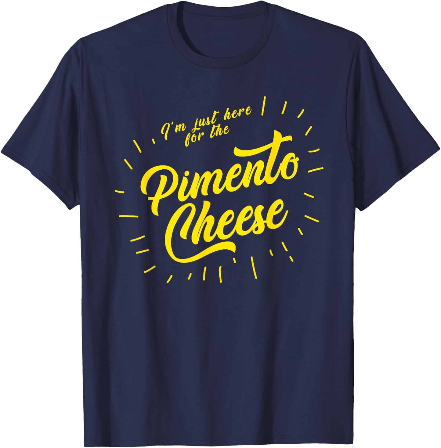 Im just here for the Pimento Cheese Funny Golf T-Shirt - T-Shirt | Navy