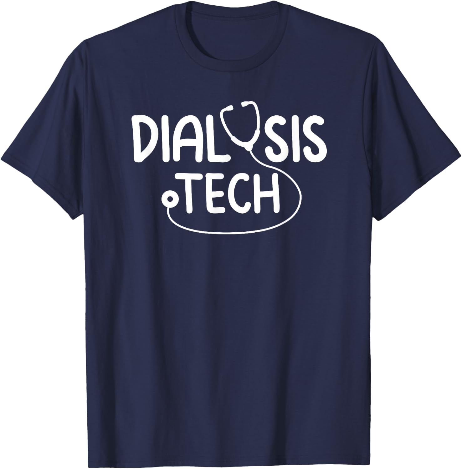 Funny Dialysis Tech Design Women Doctor RN Nurses T-Shirt - T-Shirt | Navy