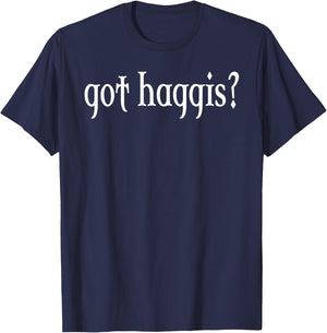 Got Haggis? T-Shirt - T-Shirt | Navy