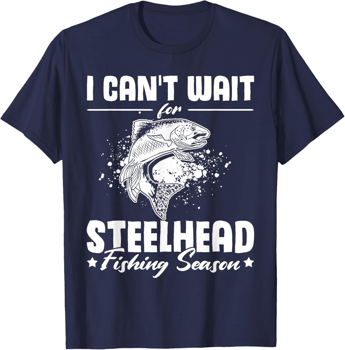 Countdown to Steelhead Fishing Season T-Shirt - T-Shirt | Navy