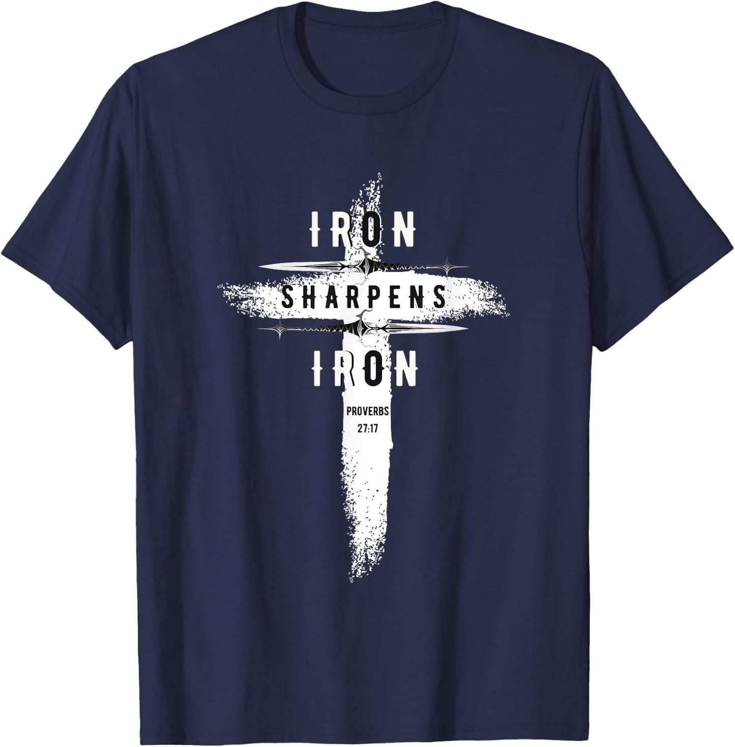 Iron Sharpens Iron Proverbs 27:17 Christian T-Shirt - T-Shirt | Navy