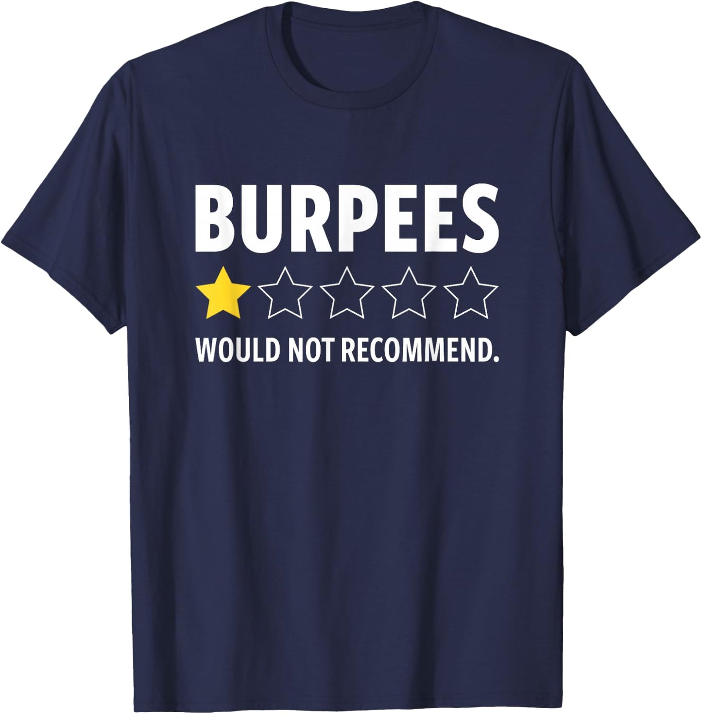 Gym Funny Fitness Burpees Bodybuilding Weightlifting Workout T-Shirt - T-Shirt | Navy