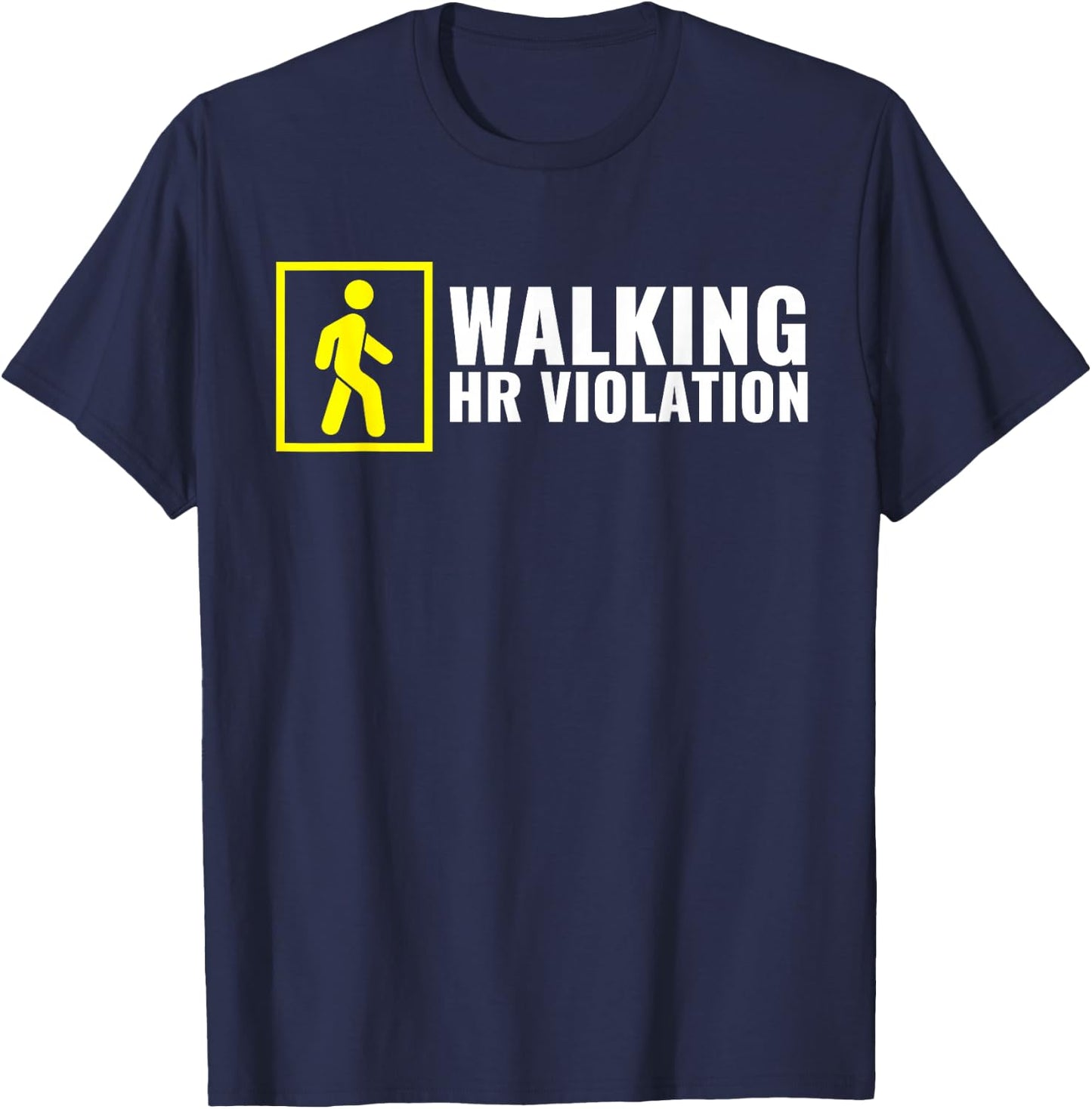 Funny Human Resource Gifts HR Manager Gifts Walking HR Violation Boss Joke Funny Coworker Quote Burn Out T-Shirt - T-Shirt | Navy
