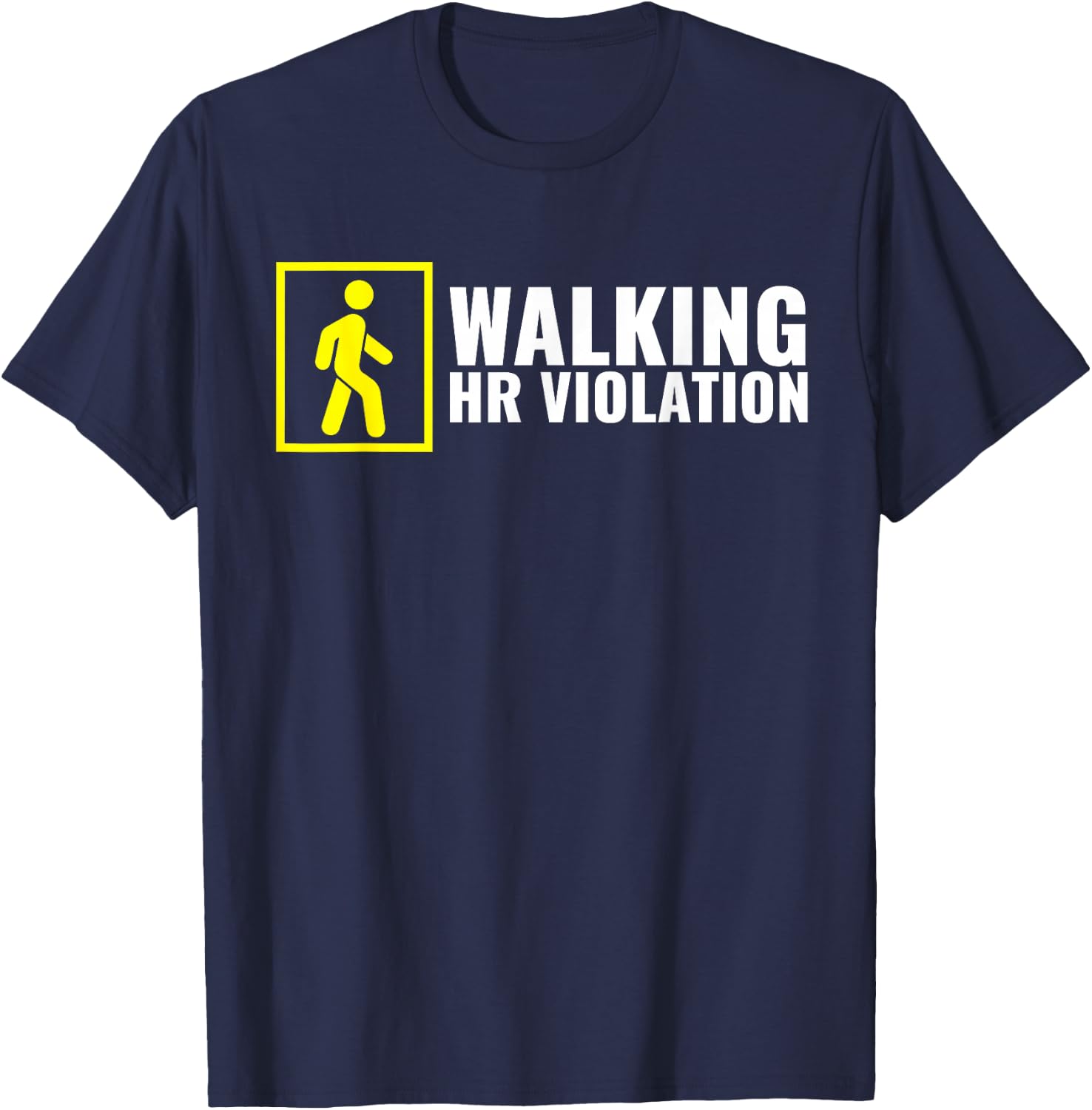 Funny Human Resource Gifts HR Manager Gifts Walking HR Violation Boss Joke Funny Coworker Quote Burn Out T-Shirt - T-Shirt | Navy