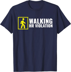 Funny Human Resource Gifts HR Manager Gifts Walking HR Violation Boss Joke Funny Coworker Quote Burn Out T-Shirt - T-Shirt | Navy