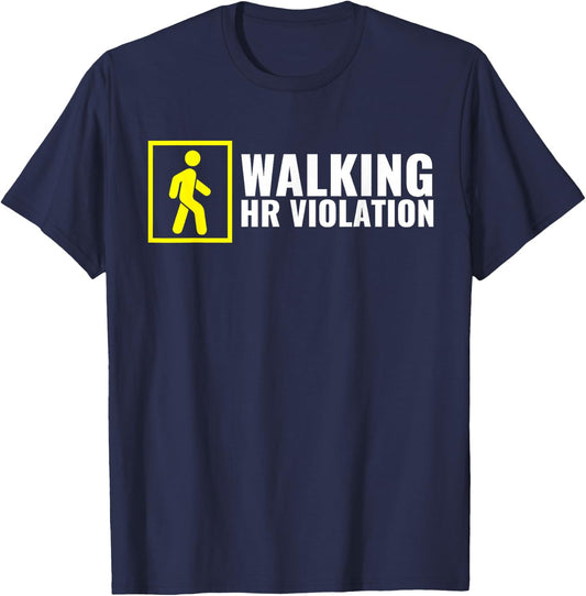 Funny Human Resource Gifts HR Manager Gifts Walking HR Violation Boss Joke Funny Coworker Quote Burn Out T-Shirt - T-Shirt | Navy