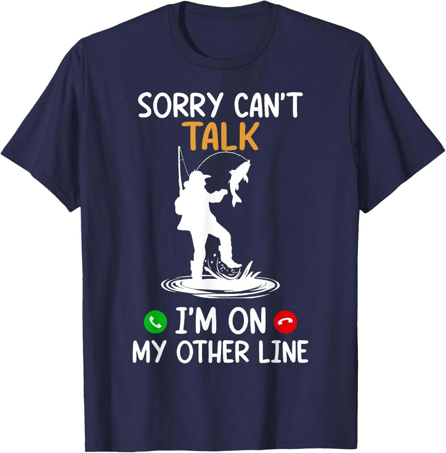 Sorry Can't Talk I'm On My Other Line T-Shirt - T-Shirt | Navy