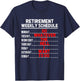 Funny Retirement Gift Women Retired Weekly Schedule T-Shirt - T-Shirt | Navy