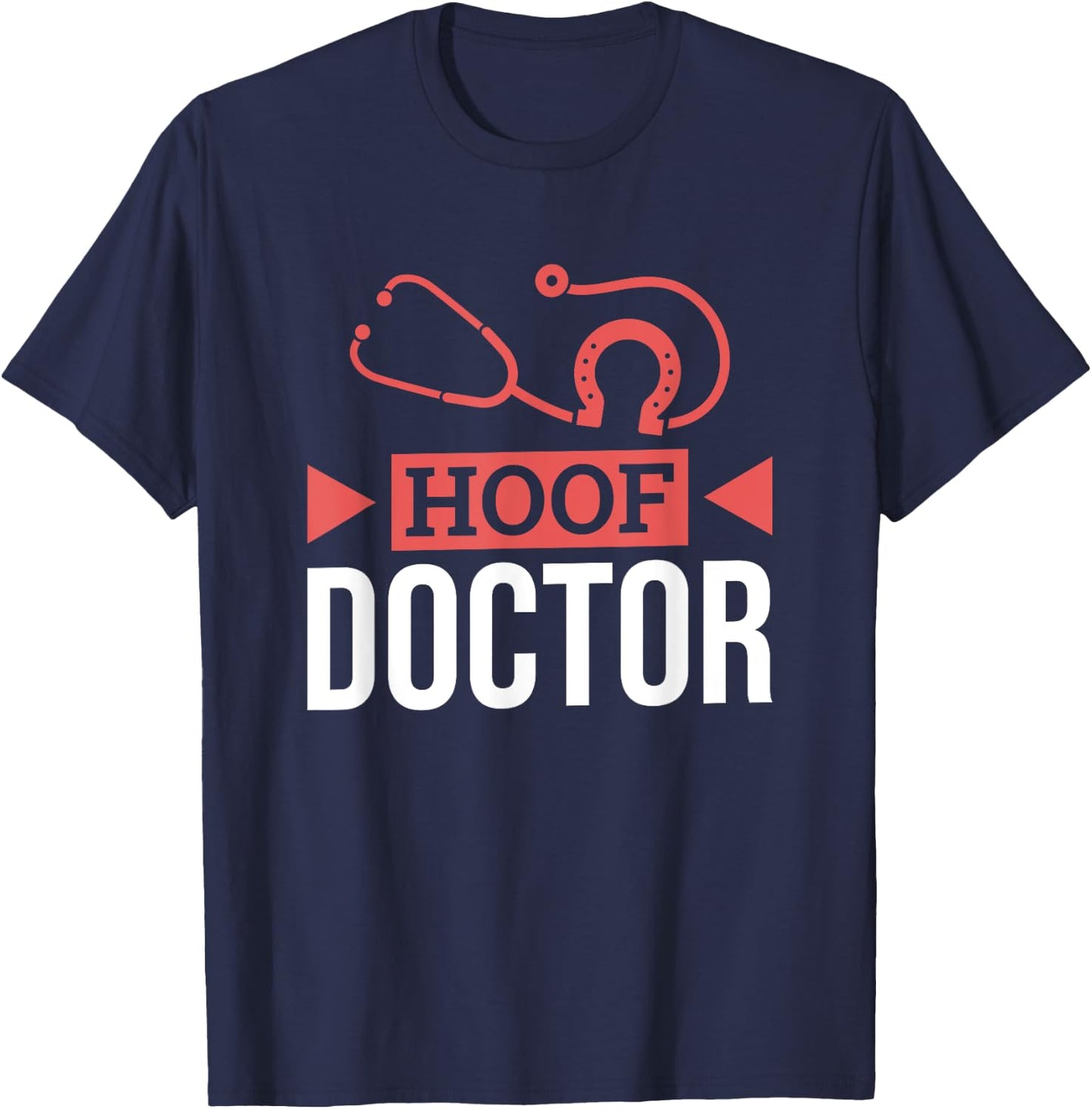 Hoof Doctor, Horse Farrier and Horse Shoeing T-Shirt - T-Shirt | Navy