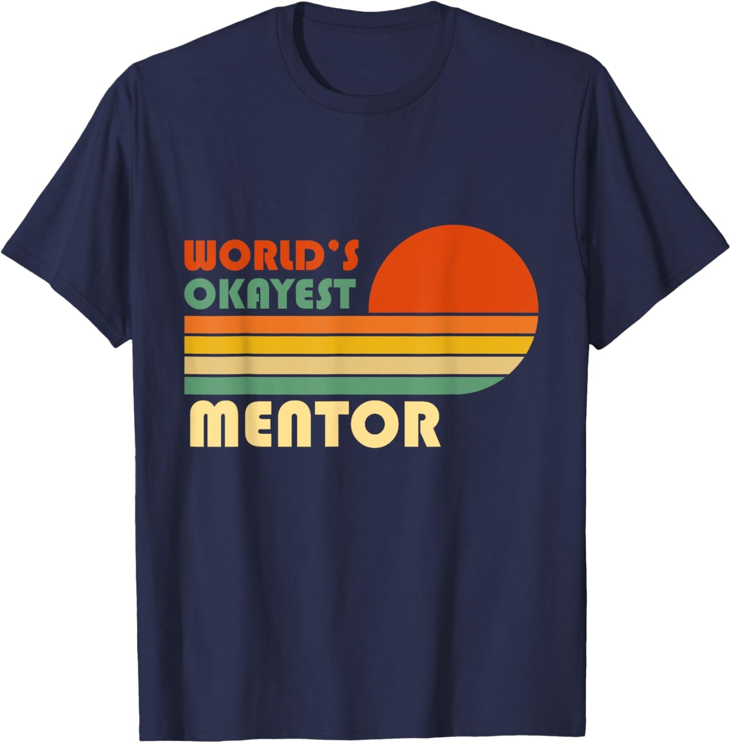 World's Okayest Mentor Funny Retro T-Shirt - T-Shirt | Navy