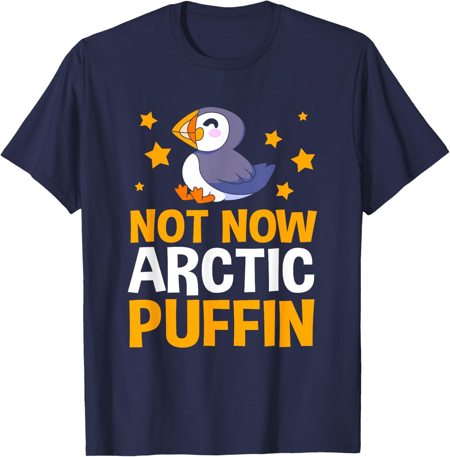 Funny Iceland Bird Not Now Arctic Puffin T-Shirt - T-Shirt | Navy