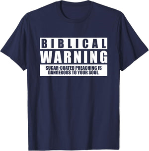 Biblical Warning Sugar Coated Preaching Is Dangerous T-Shirt - T-Shirt | Navy