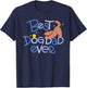 Best Dog Dad Ever Men Women Kids T-Shirt - T-Shirt | Navy