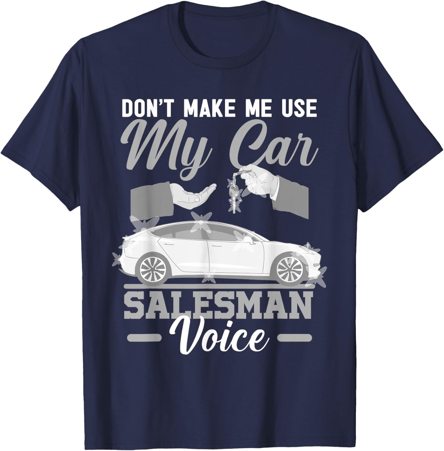 Car Salesman Used Dealership Shop Auto Sales Vehicle Deal T-Shirt - T-Shirt | Navy