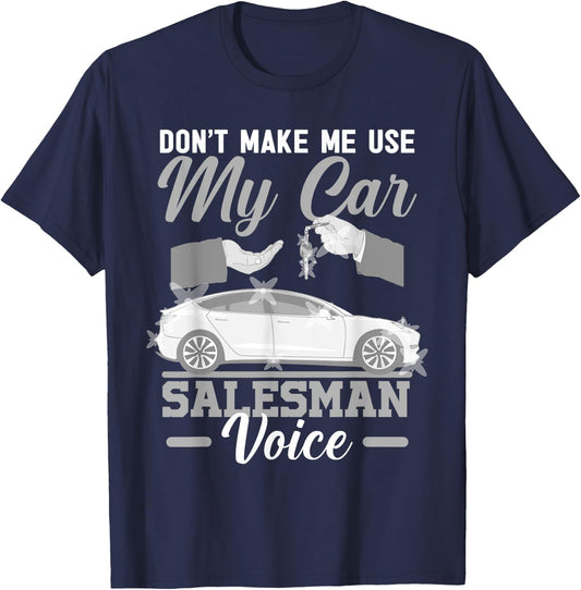 Car Salesman Used Dealership Shop Auto Sales Vehicle Deal T-Shirt - T-Shirt | Navy
