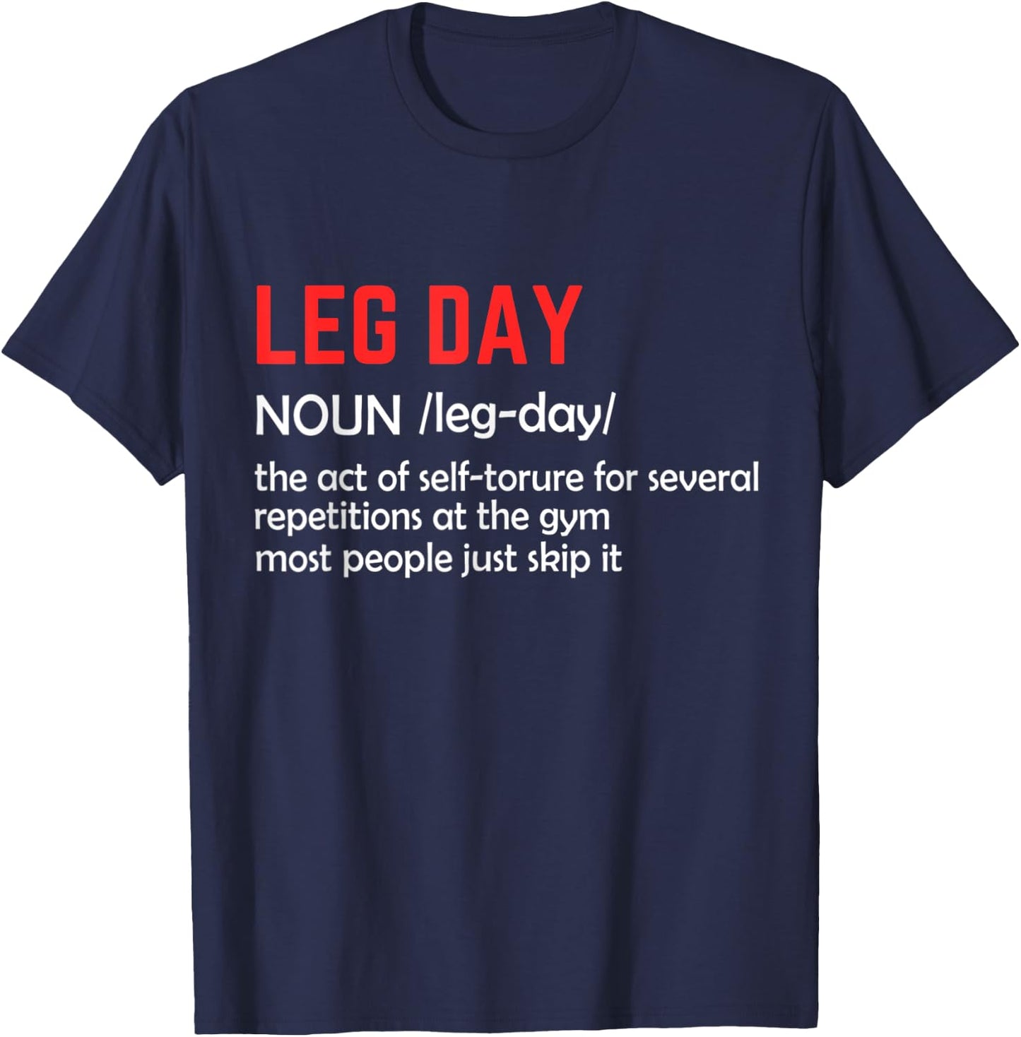 Leg Day Definition Gym Pump Cover Oversized Gym Workout T-Shirt - T-Shirt | Navy