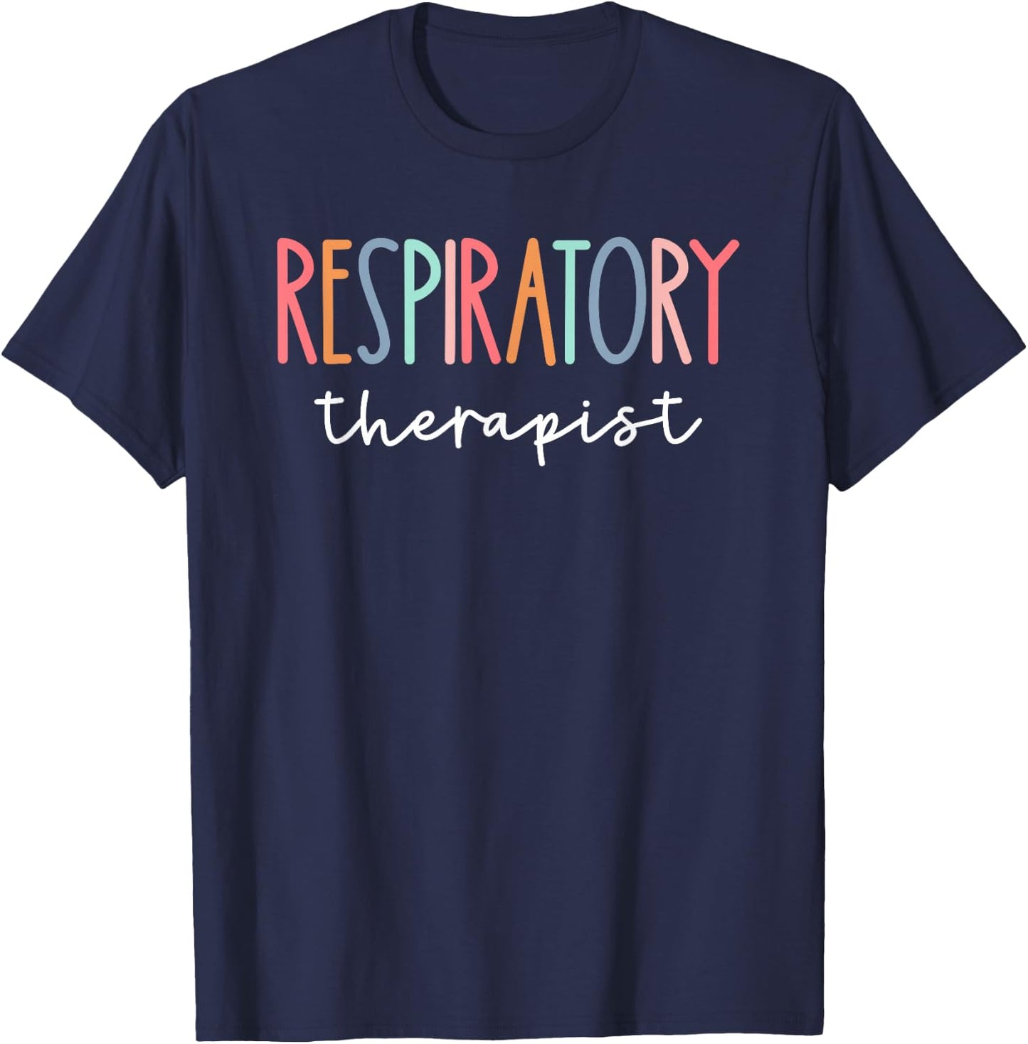RT Respiratory Therapy therapist funny RT Care T-Shirt - T-Shirt | Navy
