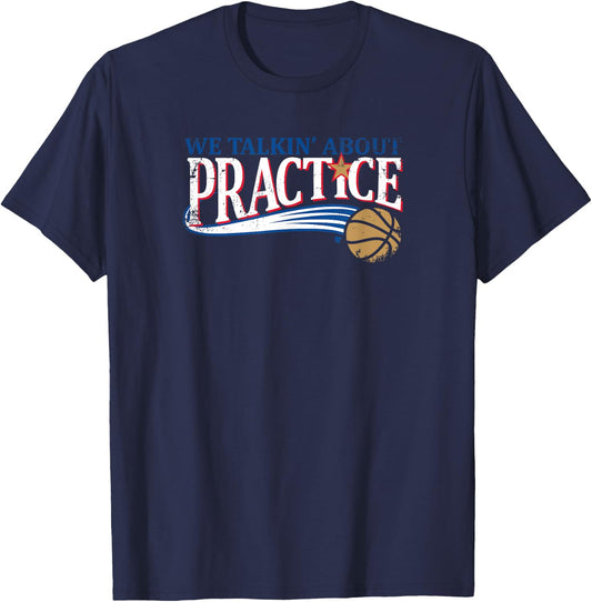 We Talkin' About Practice - Philadelphia Basketball T-Shirt - T-Shirt | Navy