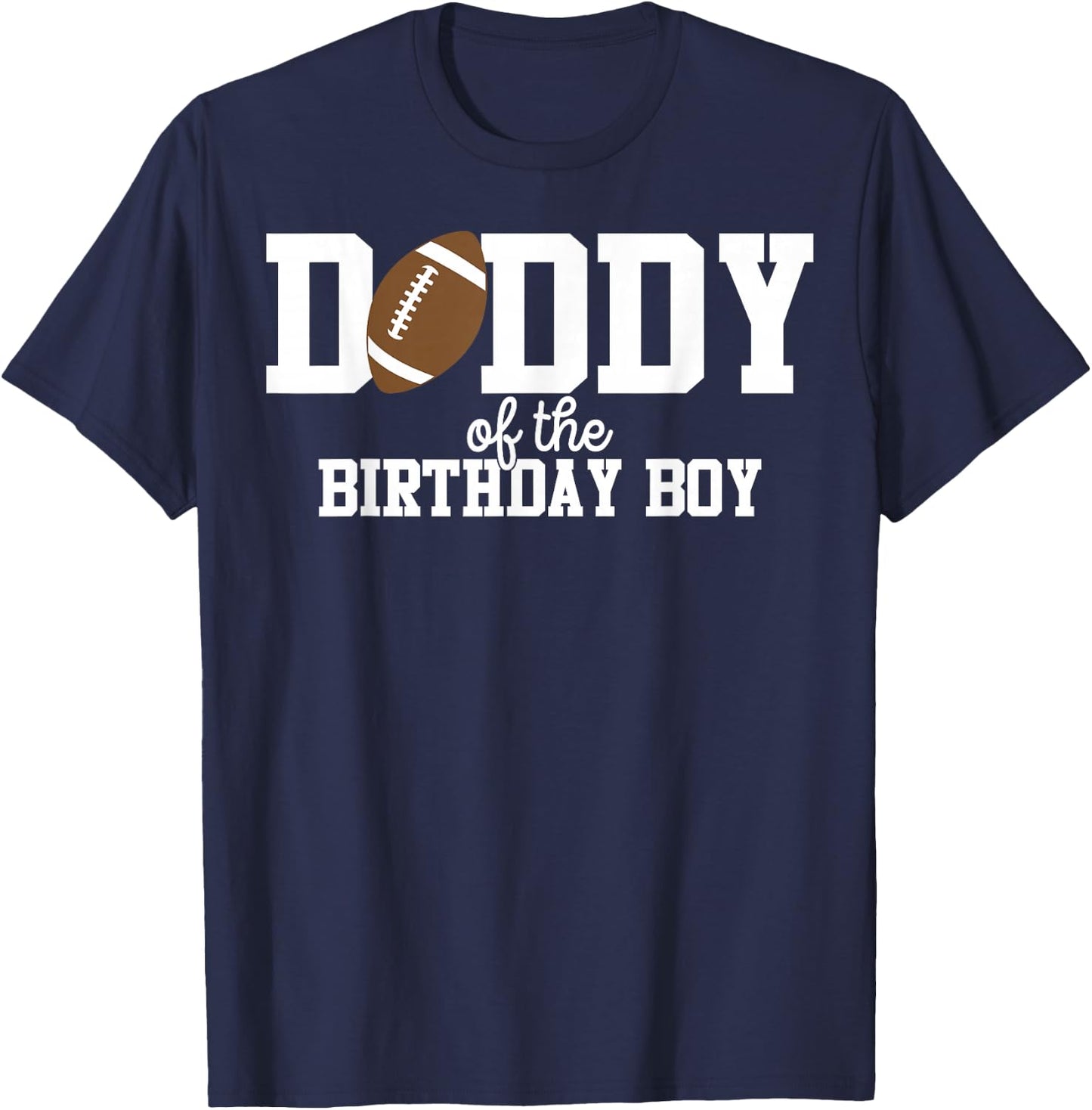 Daddy of the Birthday Boy Football Lover First Birthday T-Shirt - T-Shirt | Navy