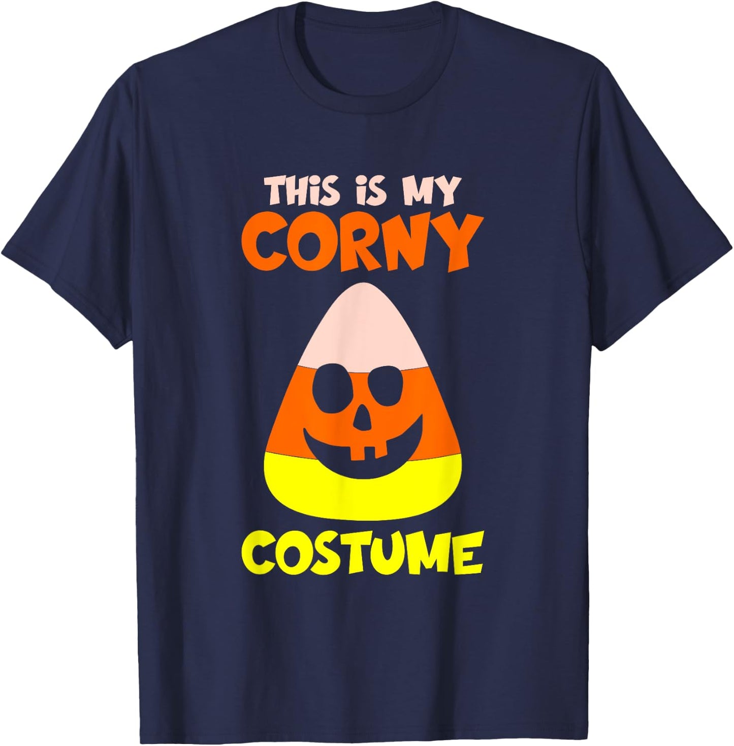 This is my corny costume candy Halloween sweet or sour T-Shirt - T-Shirt | Navy