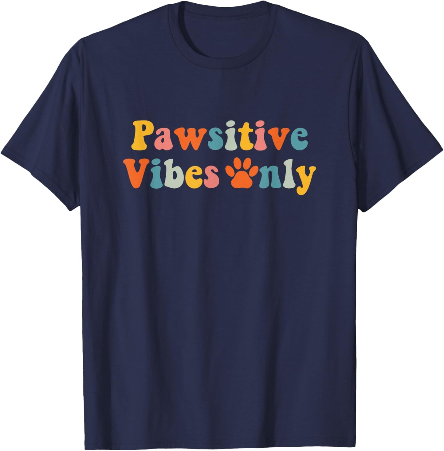 Vet Tech Pawsitive Vibes Veterinarian Veterinary Assistant T-Shirt - T-Shirt | Navy