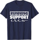 Running Support Crew Jogging Running Runner Running T-Shirt - T-Shirt | Navy