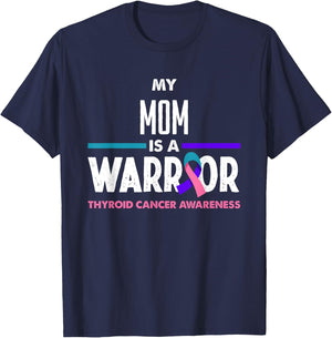 My Mom Is A Warrior Thyroid Cancer Awareness T-Shirt - T-Shirt | Navy