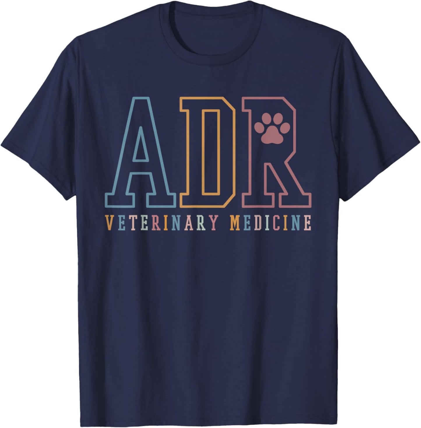 ADR Doctor of Veterinary Medicine Sweater, Funny Vet Tech T-Shirt - T-Shirt | Navy