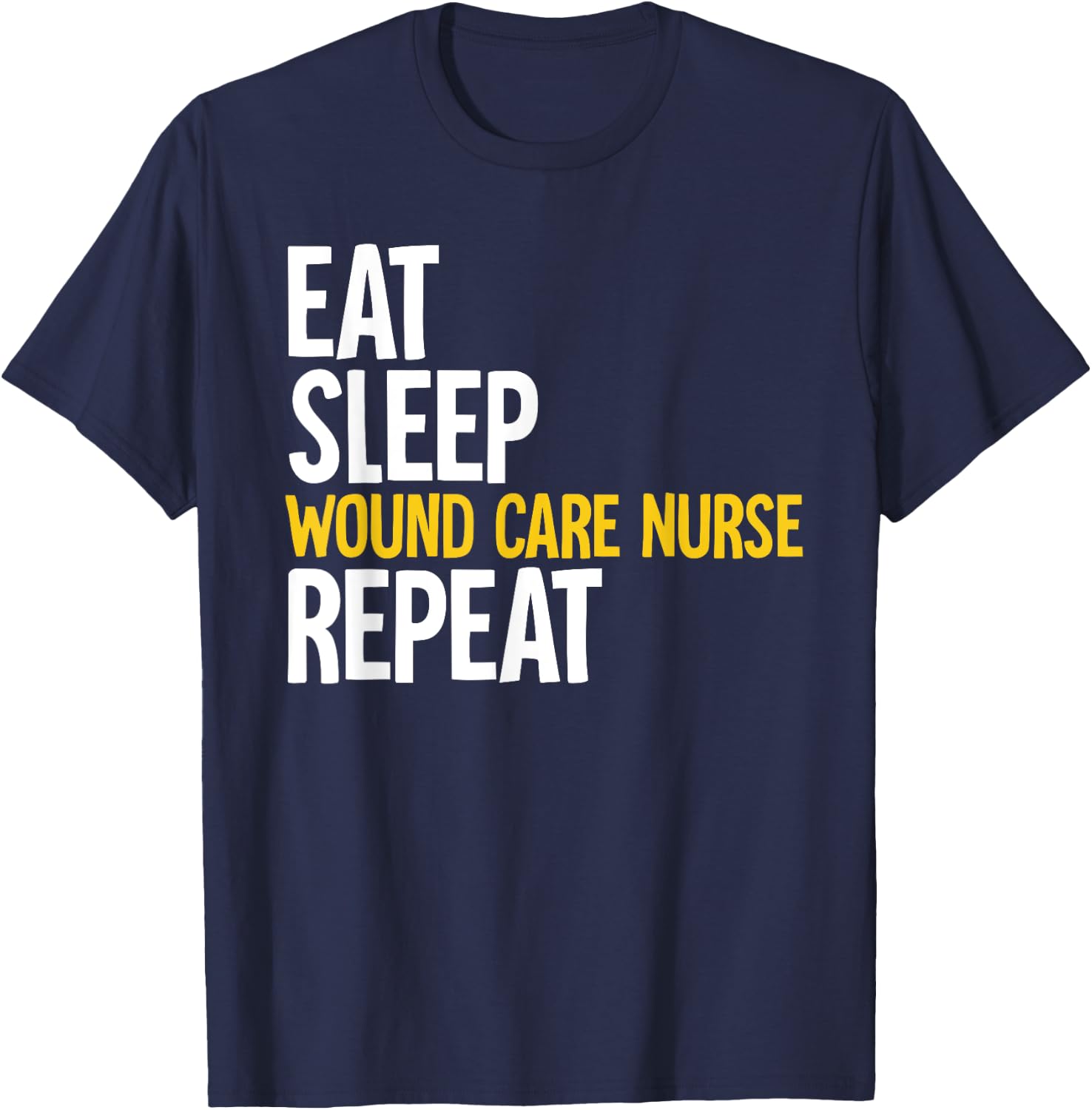 Wound Care Nurse T-Shirt - T-Shirt | Navy