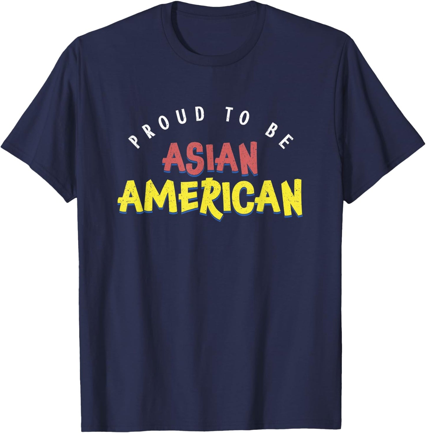 Proud To Be Asian American | US America | Patriotic Asian Men T-Shirt - T-Shirt | Navy