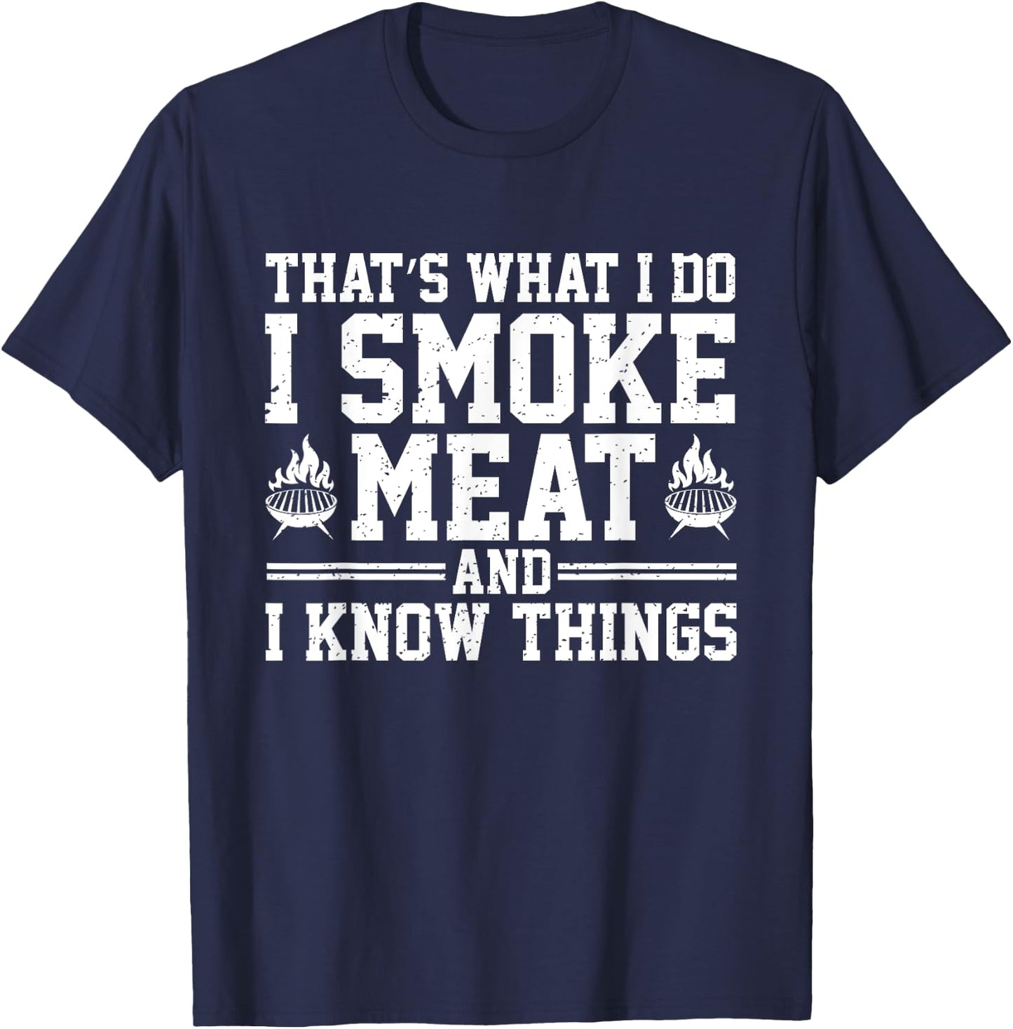 Funny Pitmaster I Smoke Meat Bbq Smoker Grill Grilling Lover T-Shirt - T-Shirt | Navy
