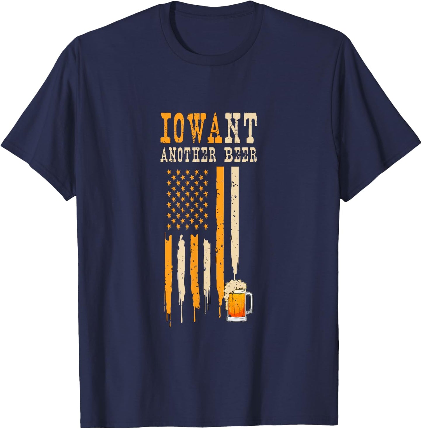 I Want Another Beer I Funny Iowa State Map Beer Drinking T-Shirt - T-Shirt | Navy