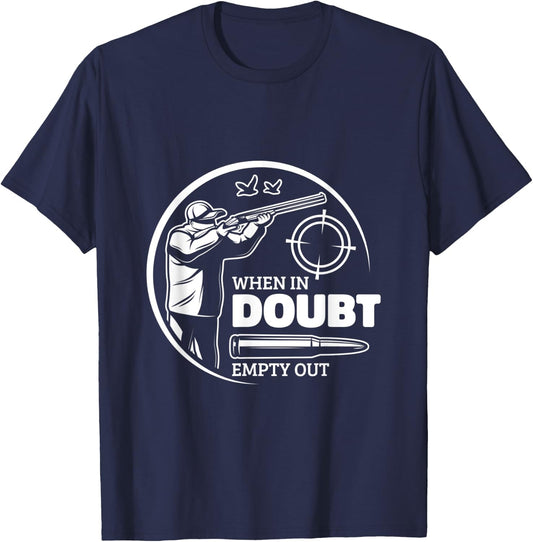 When In Doubt Empty Out Hunter Goose Hunting T-Shirt - T-Shirt | Navy