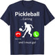 Pickleball Is Calling and I Must Go T-Shirt - T-Shirt | Navy